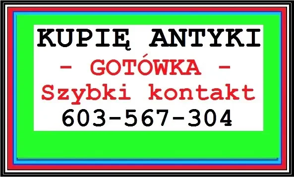 Kupię Antyki - Skup Atyków po LIKWIDACJI - DOMU, mieszkania, - Zdjęcie 1