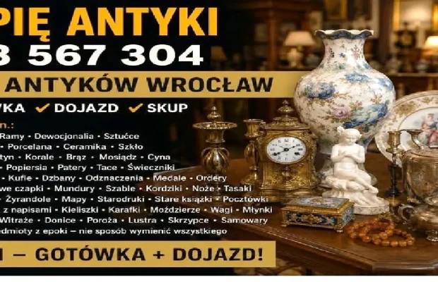 KUPIĘ ANTYKI - 603 567 304 - NAJWYŻSZE CENY W REGIONIE !!! - Zdjęcie 1