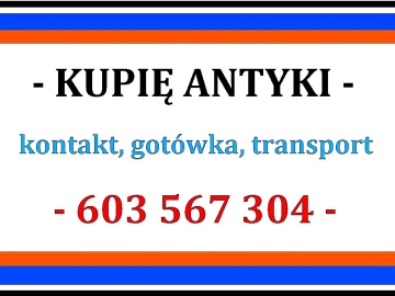 Zdjęcie: KUPIĘ ANTYKI - NAJLEPSZE CENY - SKUP ANTYKÓW Sprawdź !