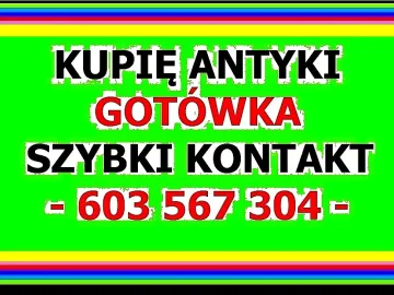 Zdjęcie: SKUP ANTYKÓW - kupię antyki - GOTÓWKA - KUPIĘ ANTYKI / STAROCIE Dojadę